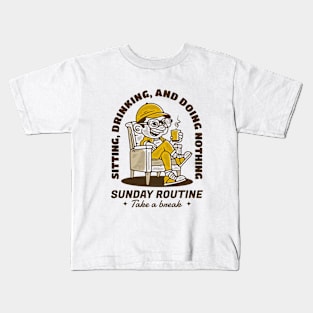 Sunday routine, sitting drinking and doing nothing Kids T-Shirt